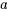 a