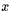 x