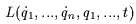 L(q1,...,qn,q1,...,t)