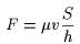 F = mv S-
       h