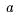 a